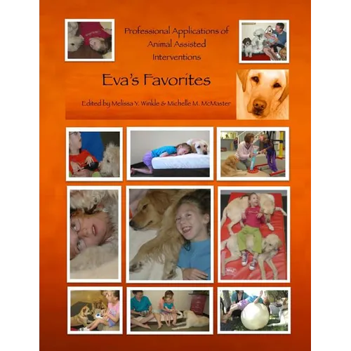 Professional Applications of Animal Assisted Interventions: Eva's Favorites