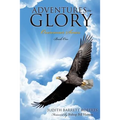 Adventures in Glory--Overcomer Series, Book One