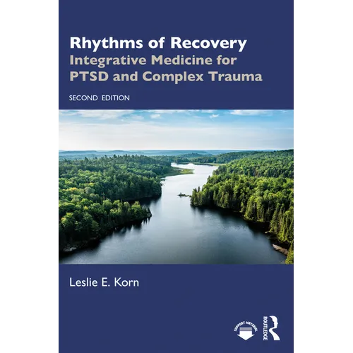 Rhythms of Recovery: Integrative Medicine for Ptsd and Complex Trauma