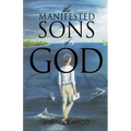 The Manifested Sons of God