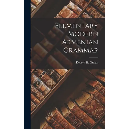 Elementary Modern Armenian Grammar