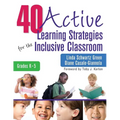 40 Active Learning Strategies for the Inclusive Classroom, Grades K-5