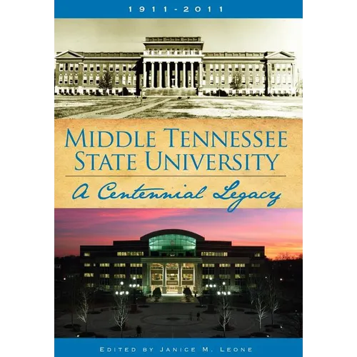 Middle Tennessee State University: A Centennial Legacy