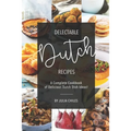 Delectable Dutch Recipes: A Complete Cookbook of Delicious Dutch Dish Ideas!