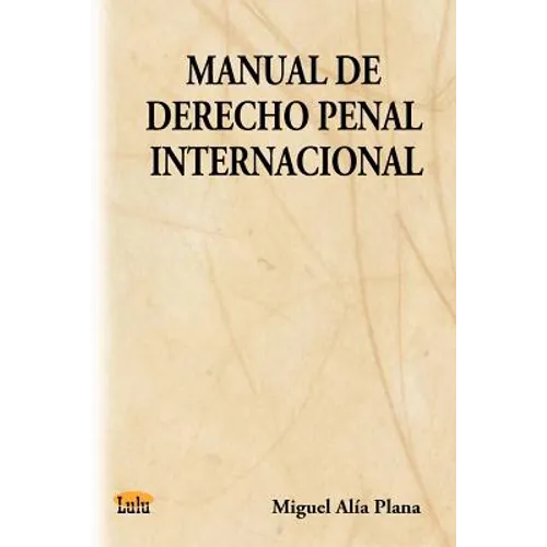Manual de Derecho Penal Internacional
