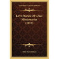 Love Stories Of Great Missionaries (1913)