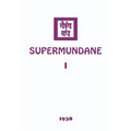 Supermundane I