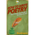 How To Write Poetry: Your Step-By-Step Guide To Writing a Poetry