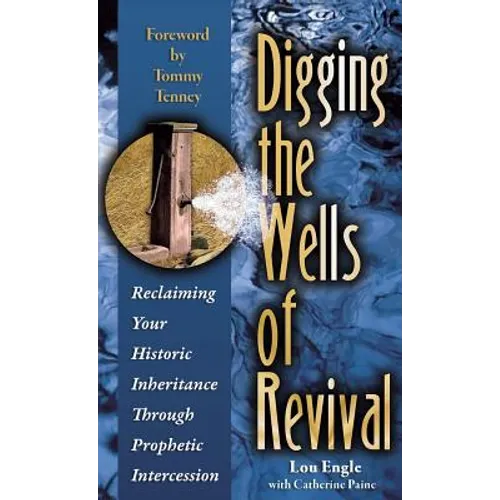 Digging the Wells of Revival