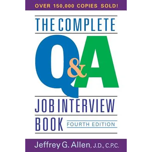 The Complete Q&A Job Interview Book