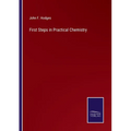 First Steps in Practical Chemistry