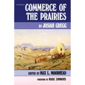 Commerce of the Prairies: Volume 17