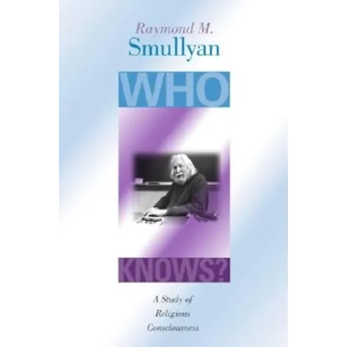 Who Knows?: A Study of Religious Consciousness