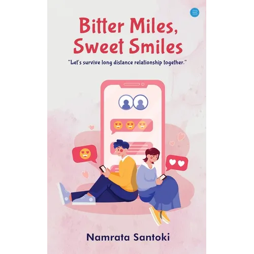 Bitter Miles, Sweet Smiles