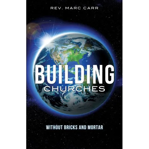 Building Churches Without Bricks and Mortar