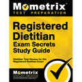 Registered Dietitian Exam Secrets Study Guide: Dietitian Test Review for the Registered Dietitian Exam