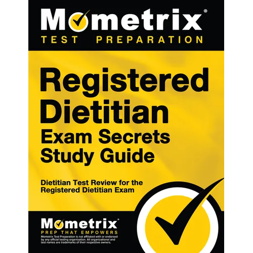 Registered Dietitian Exam Secrets Study Guide: Dietitian Test Review for the Registered Dietitian Exam