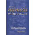 From Mimesis to Interculturalism: Readings of Theatrical Theory Before and After 'Modernism'