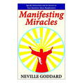 Manifesting Miracles: Specific Instructions and 36 Answers to Your Questions About Manifestation
