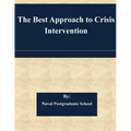 The Best Approach to Crisis Intervention