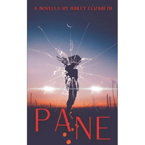 Pane: A Horror Novella