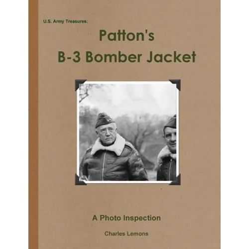 U.S. Army Treasures: Patton's B-3 Bomber Jacket