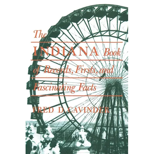 Indiana Book of Records, Firsts, and Fascinating Facts