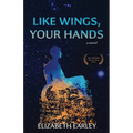 Like Wings, Your Hands