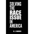 Solving The Race Issue In America