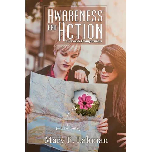 Awareness and Action: A Travel Companion