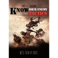 Know Your Enemy and his Tactics: Mess Them Up Quick