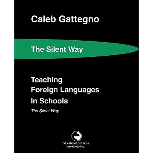 Teaching Foreign Languages in Schools The Silent Way