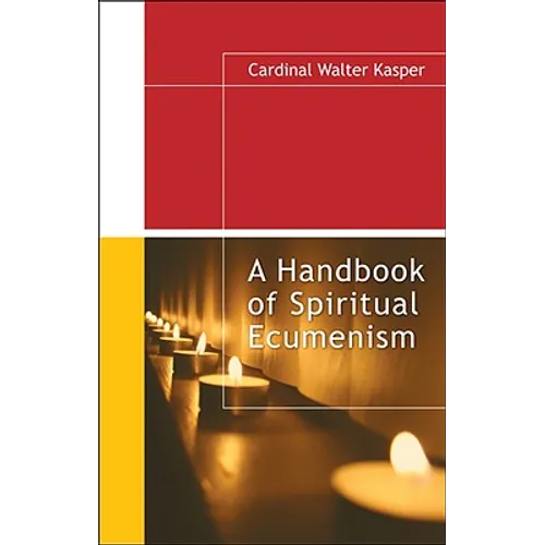 A Handbook of Spiritual Ecumenism