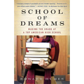 School of Dreams: Making the Grade at a Top American High School