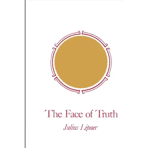 The Face of Truth: A Study of Meaning and Metaphysics in the Vedantic Theology of Ramanuja