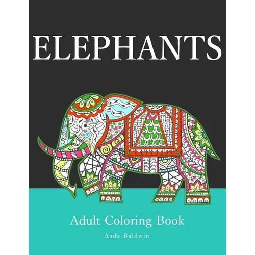 Elephants: Adult Coloring Book