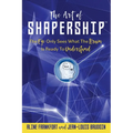 The Art Of Shapership: The Eye Only Sees What The Brain Is Ready To Understand