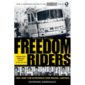 Freedom Riders: 1961 and the Struggle for Racial Justice