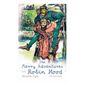 The Merry Adventures of Robin Hood (Illustrated): Children's Classics