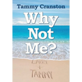Why Not Me?