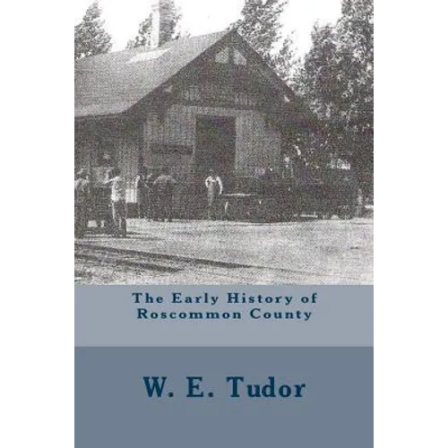 The Early History of Roscommon County