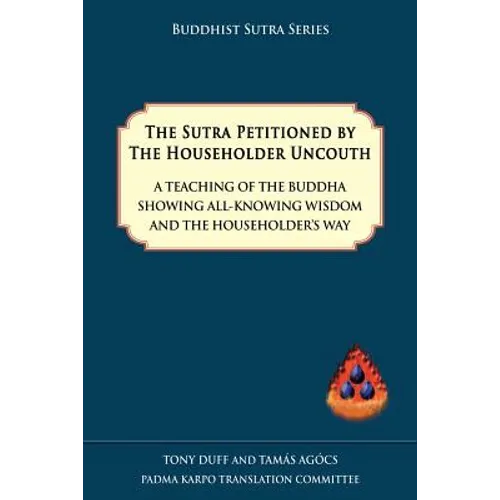 The Sutra Petitioned by the Householder Uncouth