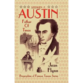 Stephen F. Austin: Father of Texas