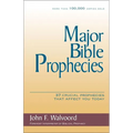 Major Bible Prophecies: 37 Crucial Prophecies That Affect You Today