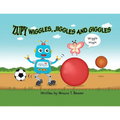 Zupy Wiggles, Jiggles and Giggles