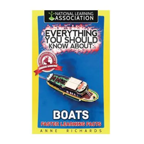 Everything You Should Know About: Boats