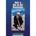Only a Hut in the Mountains