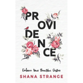 Providence: Embrace Your Beautiful Destiny