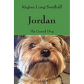 Jordan: My Grand Dog