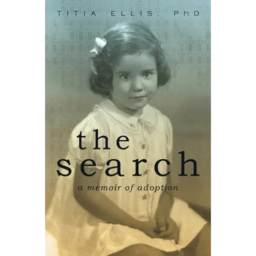 The Search: A Memoir of Adoption